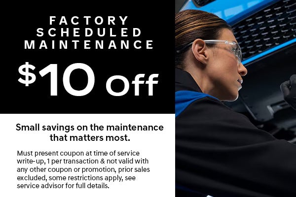 $10 Off Factory Scheduled Maintenance